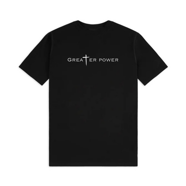 Greater Power T-Shirt
